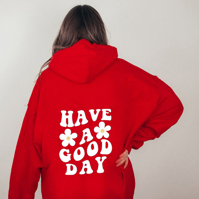 Unisex Have a Good Day Hoodie