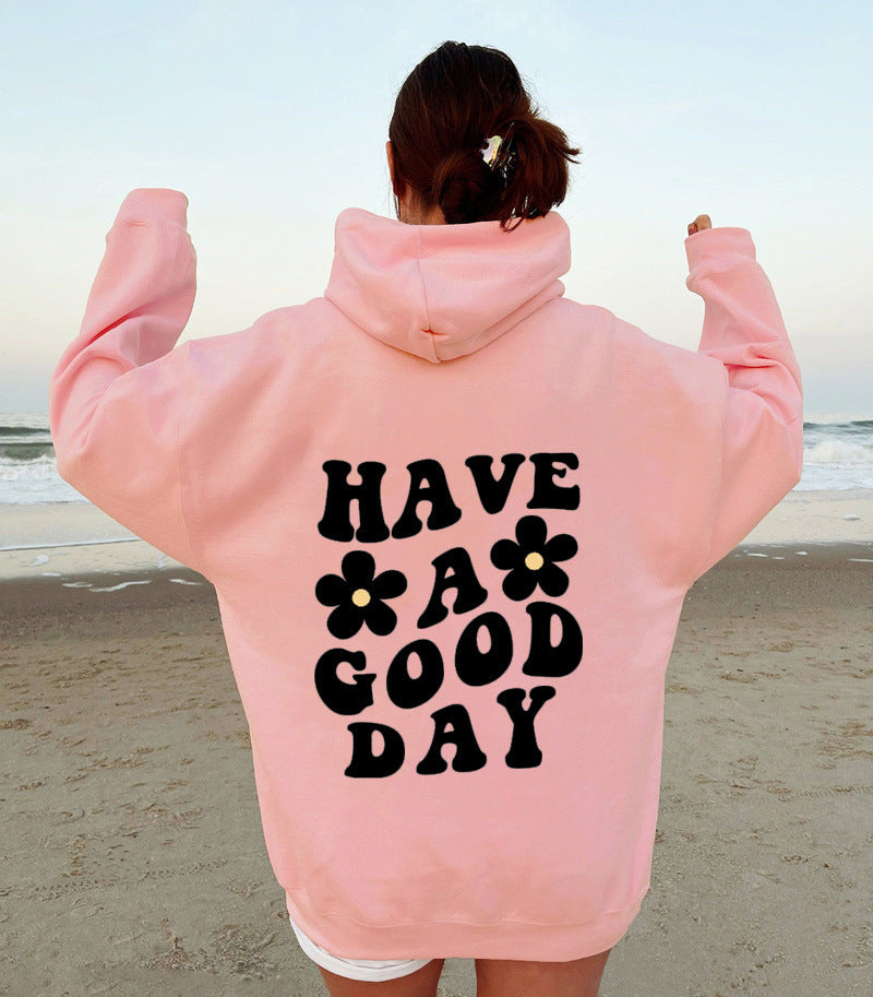 Unisex Have a Good Day Hoodie