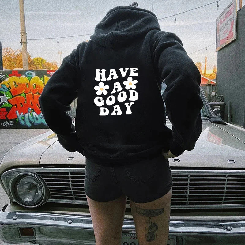 Unisex Have a Good Day Hoodie