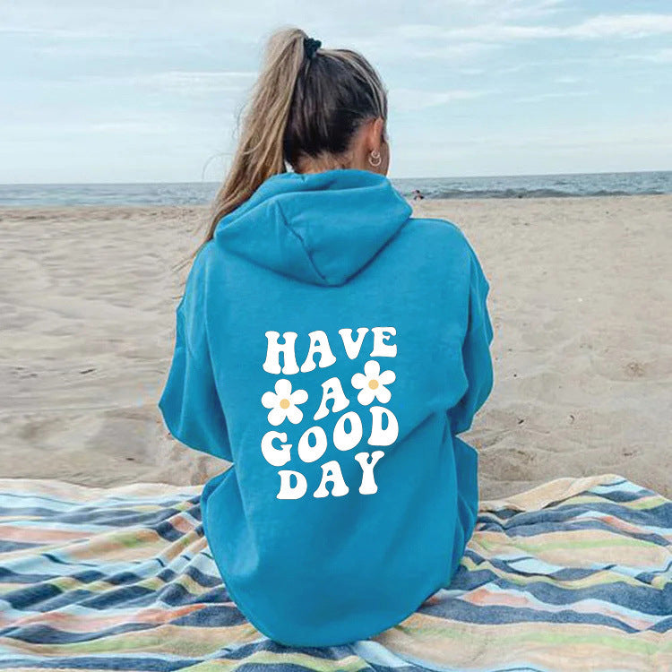 Unisex Have a Good Day Hoodie