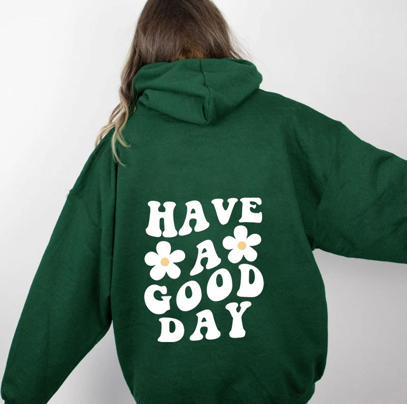 Unisex Have a Good Day Hoodie